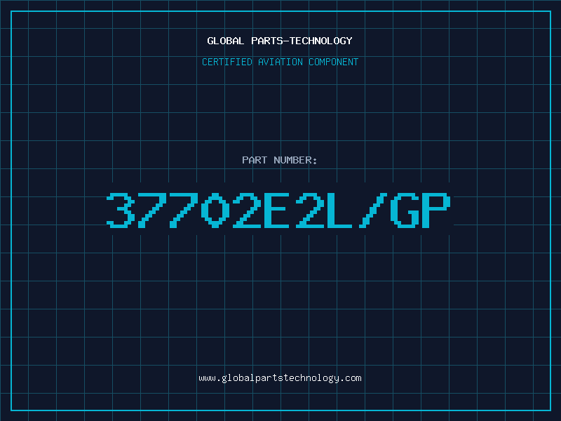 Aviation Part 37702E2L/GP