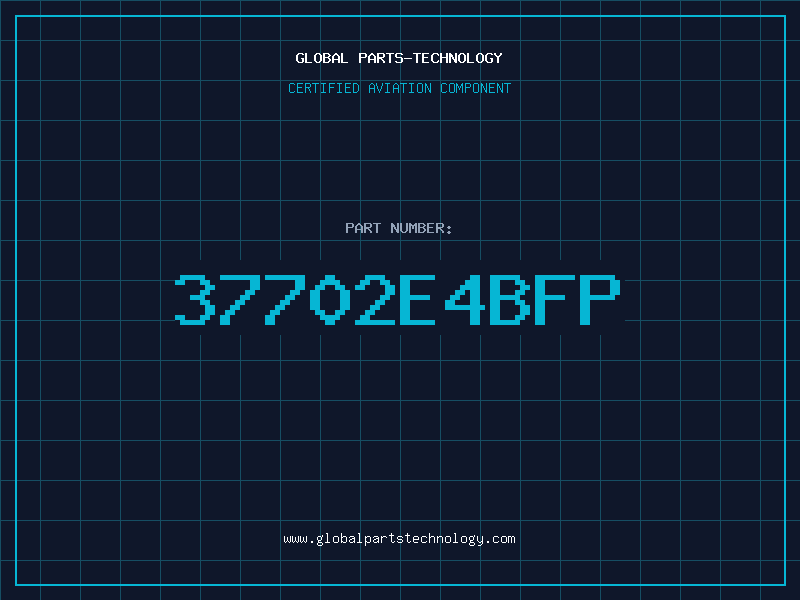 Aviation Part 37702E4BFP