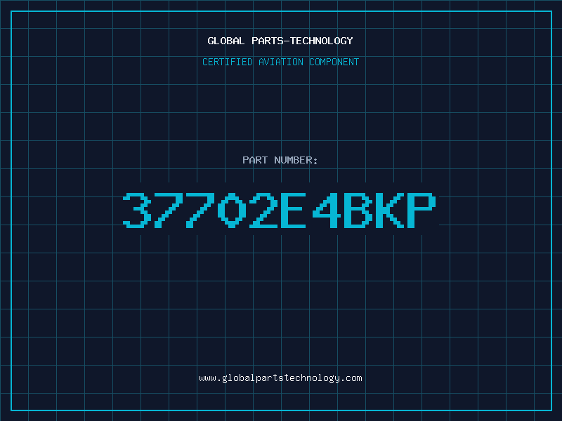 Aviation Part 37702E4BKP