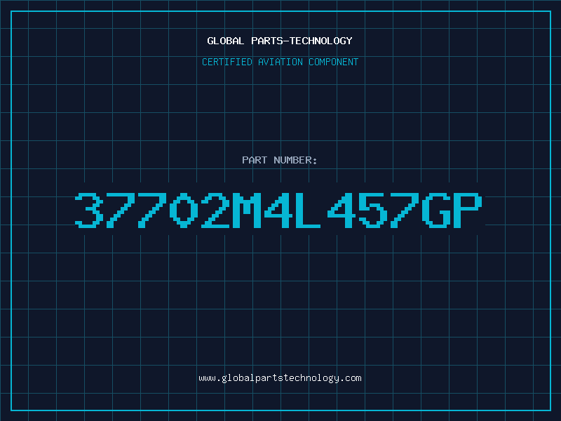Aviation Part 37702M4L457GP
