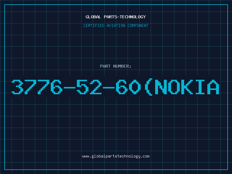 Aviation Part 3776-52-60(NOKIA