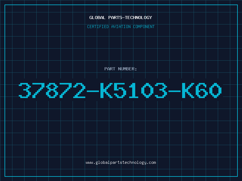 Aviation Part 37872-K5103-K60