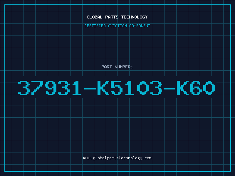 Aviation Part 37931-K5103-K60