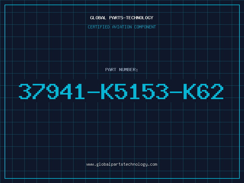 Aviation Part 37941-K5153-K62