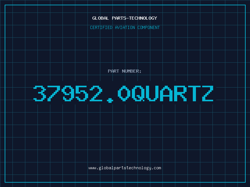 Aviation Part 37952.0Quartz
