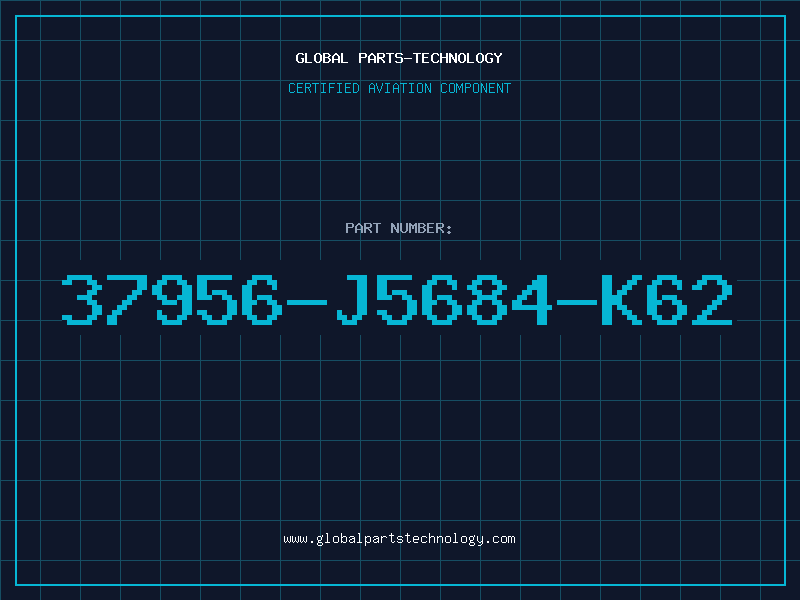 Aviation Part 37956-J5684-K62