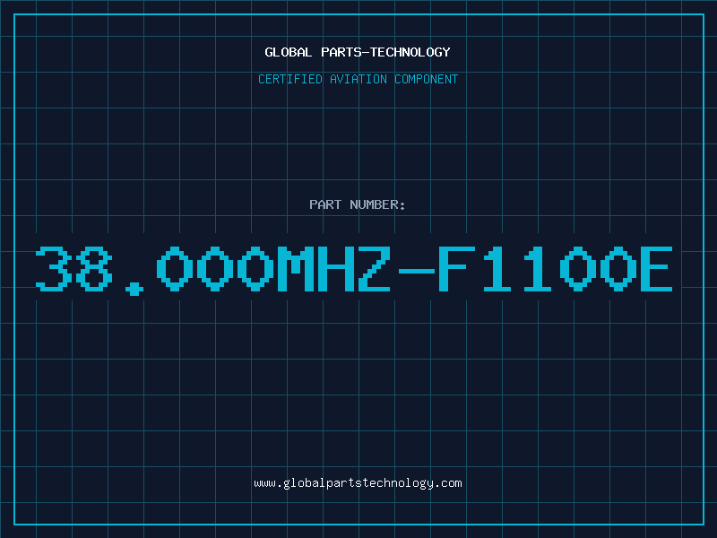 Aviation Part 38.000MHZ-F1100E