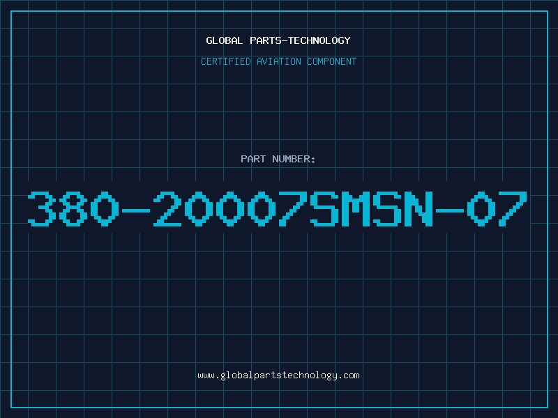 Aviation Part 380-20007SMSN-07