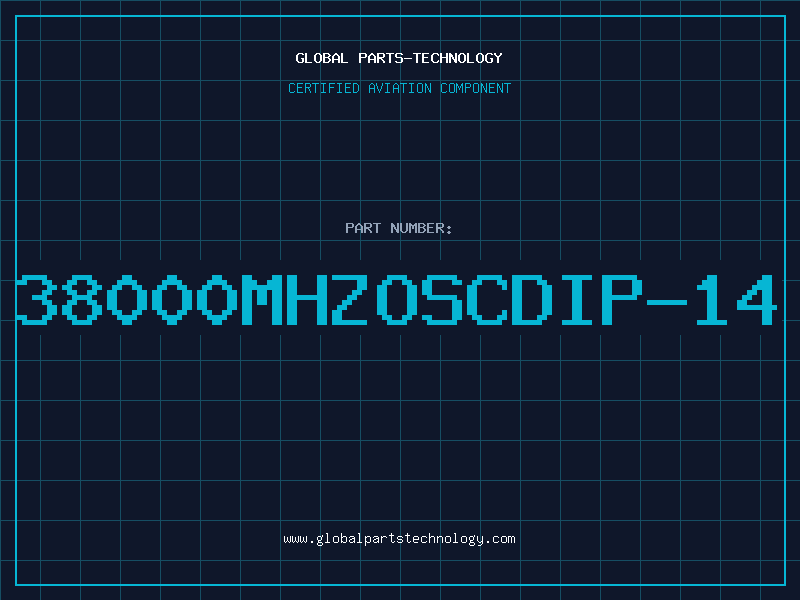 Aviation Part 38000MHZOSCDIP-14