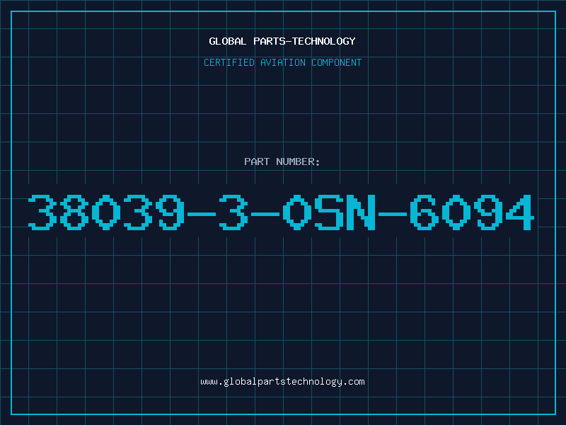 Aviation Part 38039-3-0SN-6094