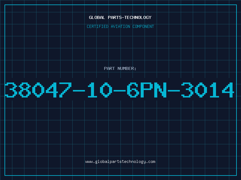 Aviation Part 38047-10-6PN-3014
