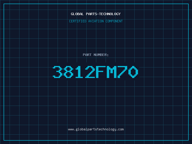 Aviation Part 3812FM70