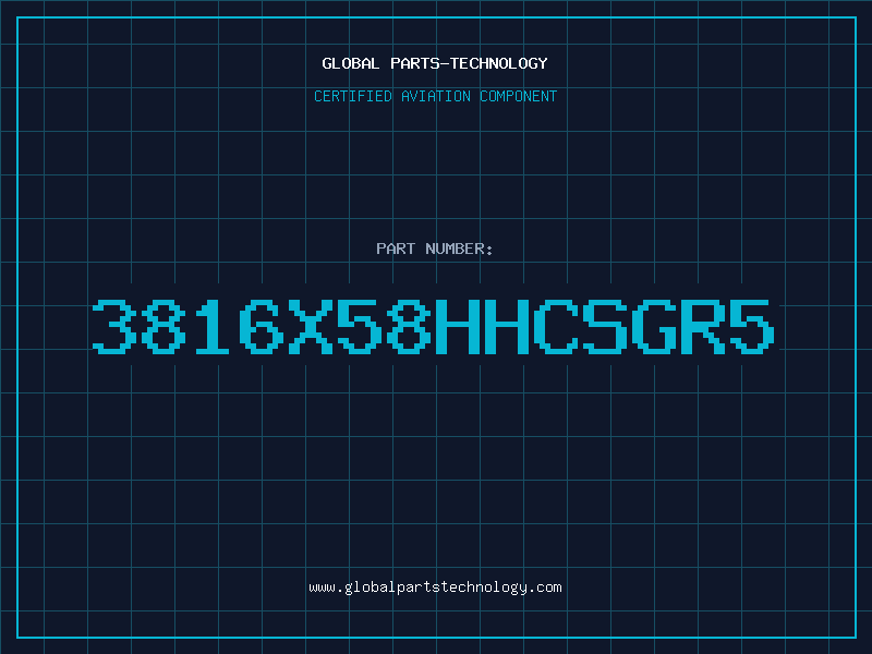 Aviation Part 3816X58HHCSGR5
