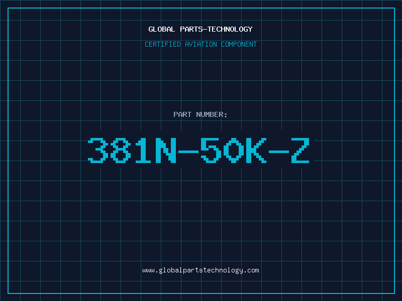 Aviation Part 381N-50K-Z