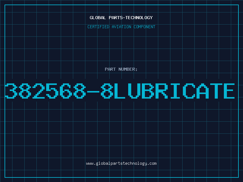 Aviation Part 382568-8LUBRICATE