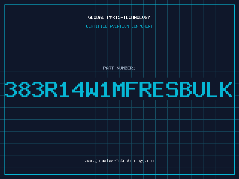 Aviation Part 383R14W1MFRESBULK