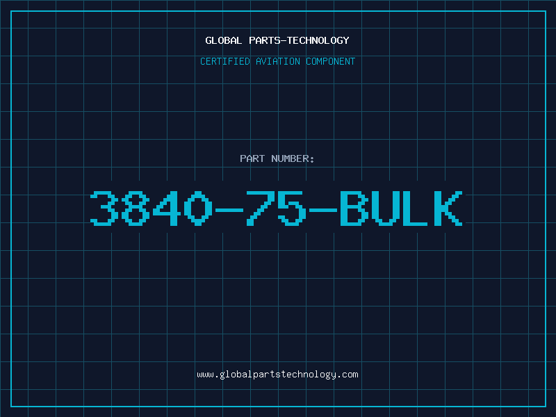 Aviation Part 3840-75-BULK