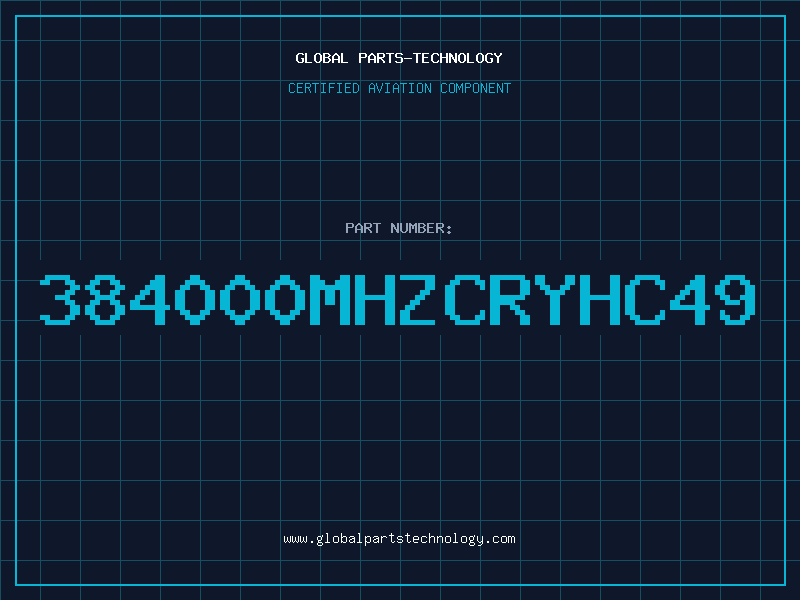 Aviation Part 384000MHZCRYHC49