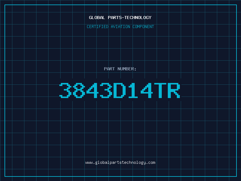 Aviation Part 3843D14TR