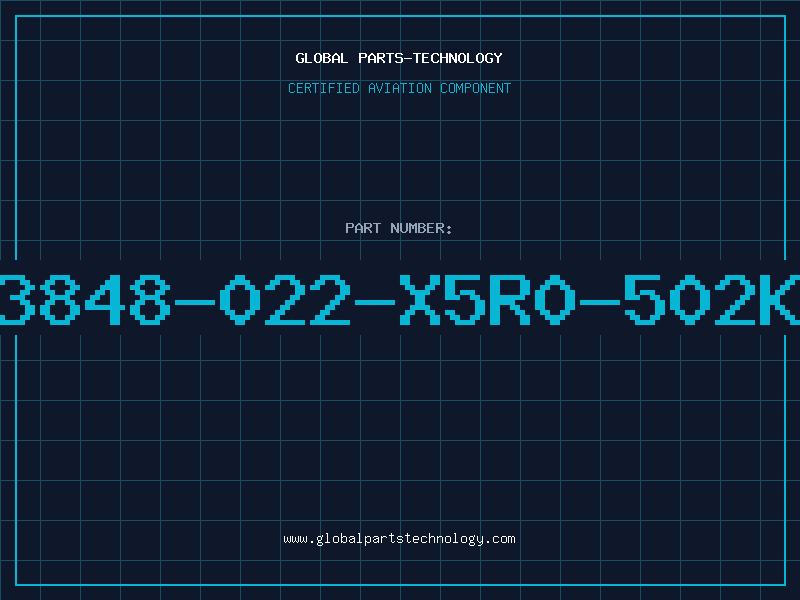 Aviation Part 3848-022-X5R0-502K