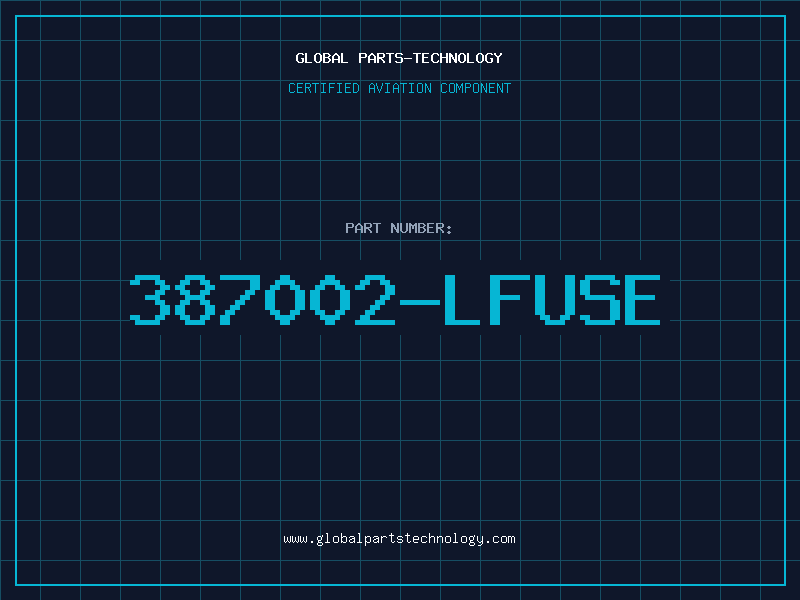 Aviation Part 387002-LFUSE