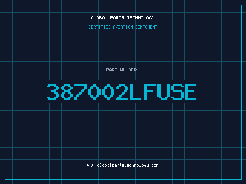 Aviation Part 387002LFUSE