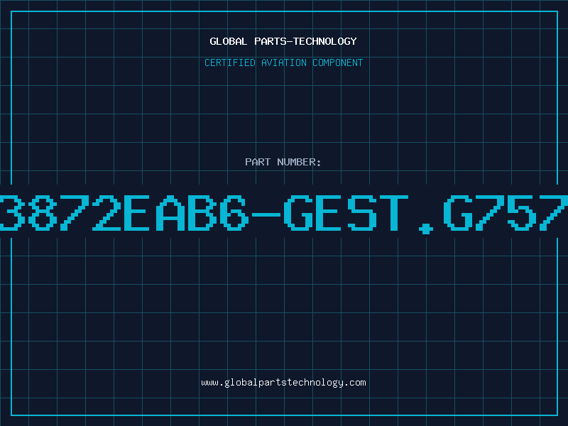 Aviation Part 3872EAB6-GEST.G757