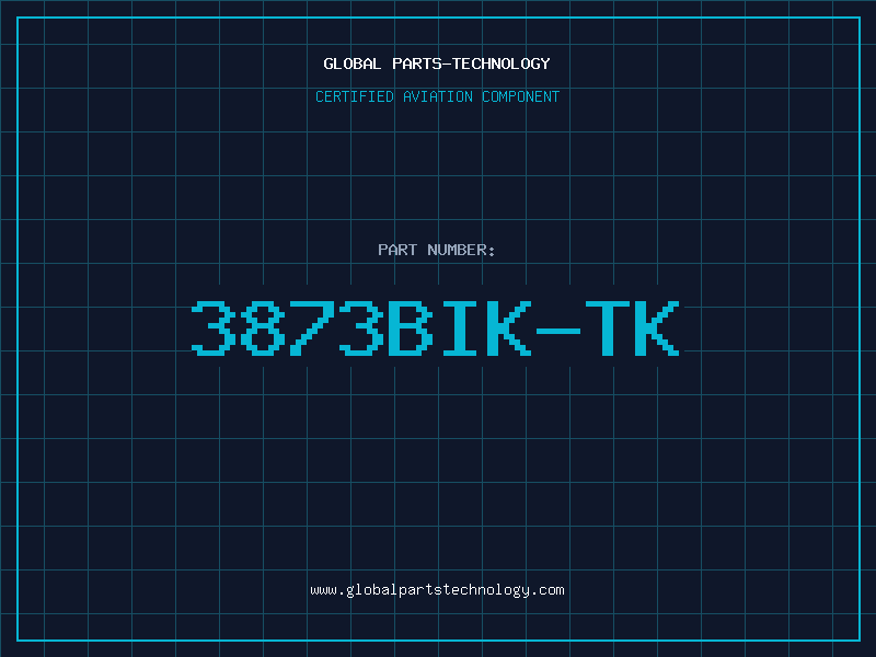 Aviation Part 3873BIK-TK