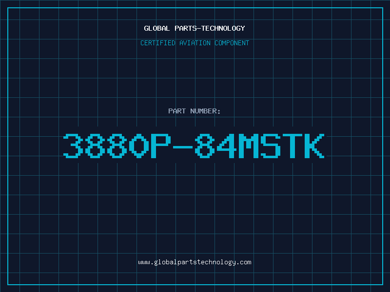 Aviation Part 3880P-84MSTK