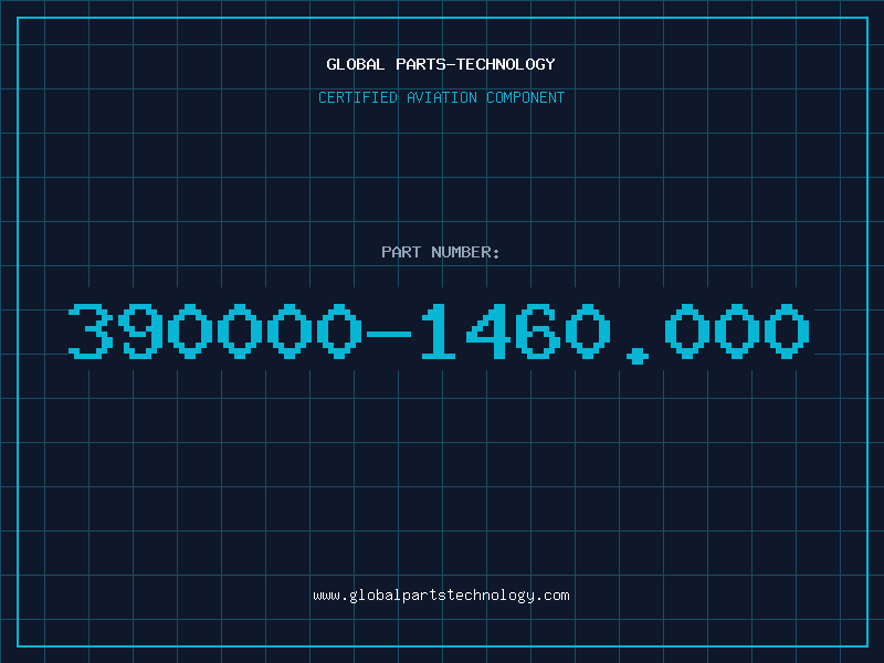 Aviation Part 390000-1460.000