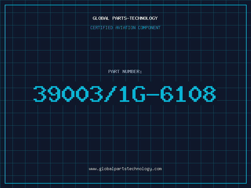 Aviation Part 39003/1G-6108