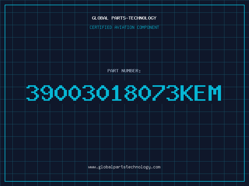 Aviation Part 39003018073KEM