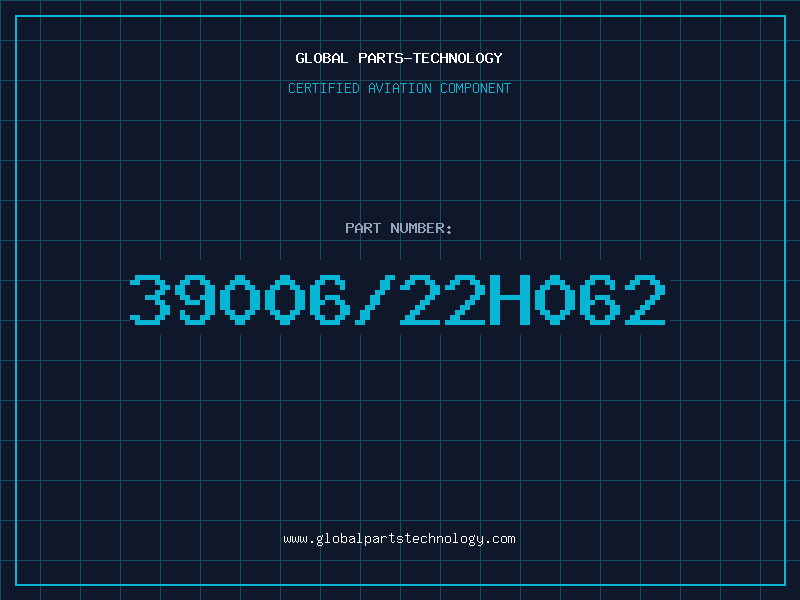 Aviation Part 39006/22H062