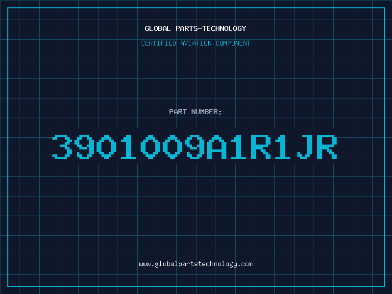 Aviation Part 3901009A1R1JR