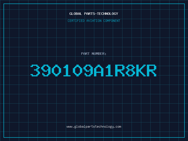 Aviation Part 390109A1R8KR