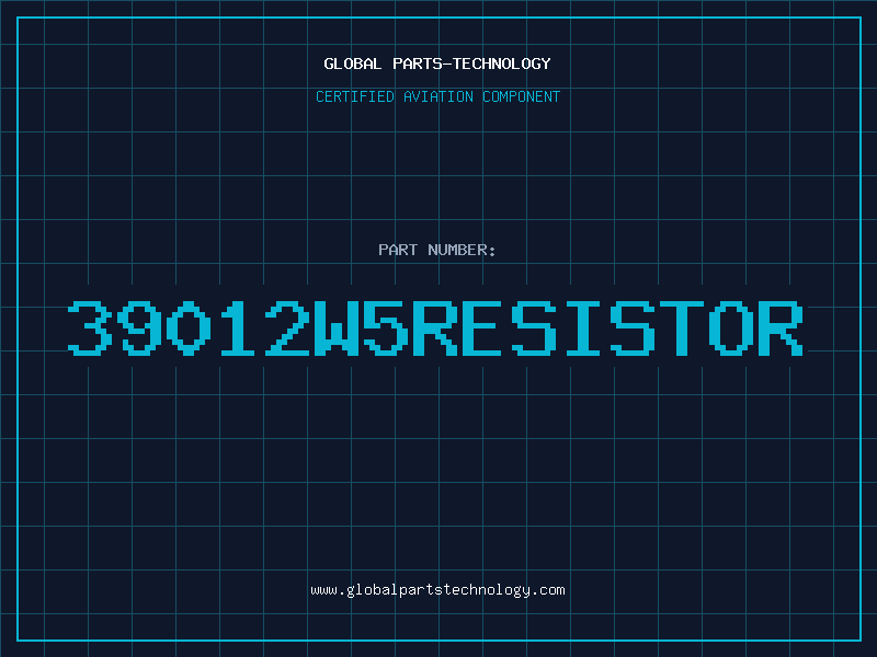 Aviation Part 39012W5RESISTOR
