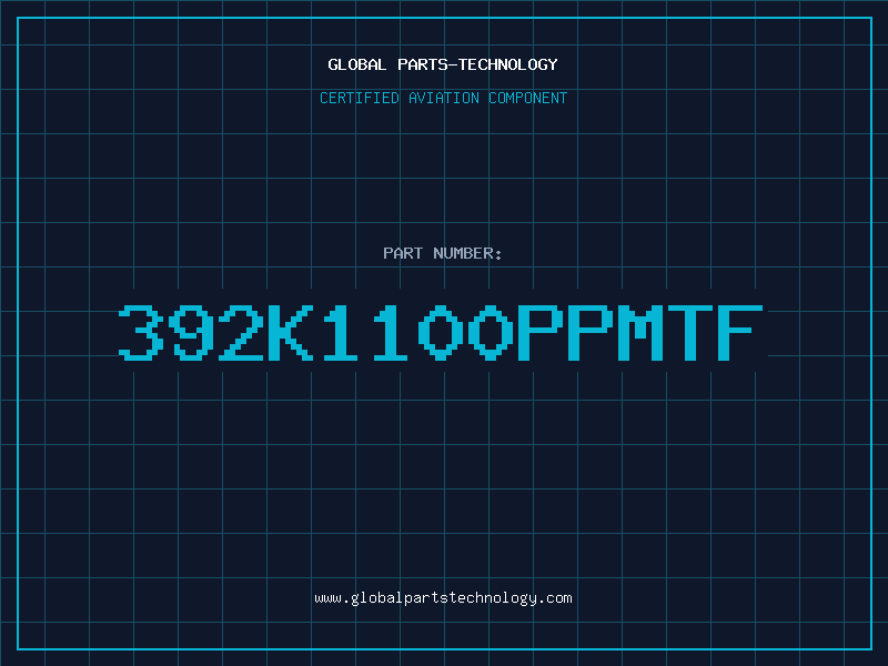 Aviation Part 392K1100PPMTF