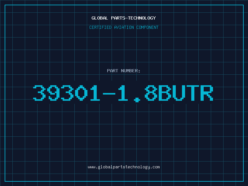 Aviation Part 39301-1.8BUTR