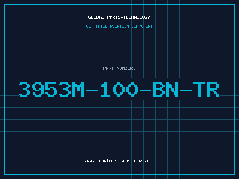 Aviation Part 3953M-100-BN-TR