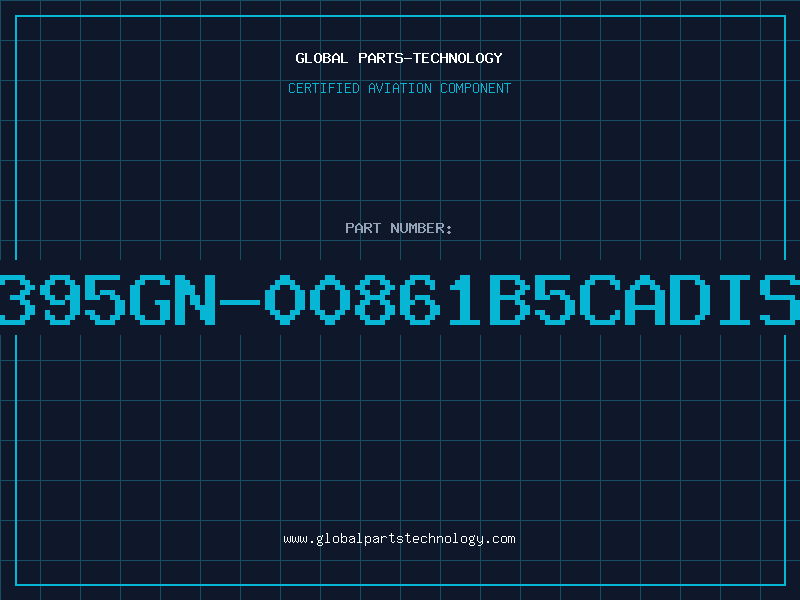 Aviation Part 395GN-00861B5CADIS
