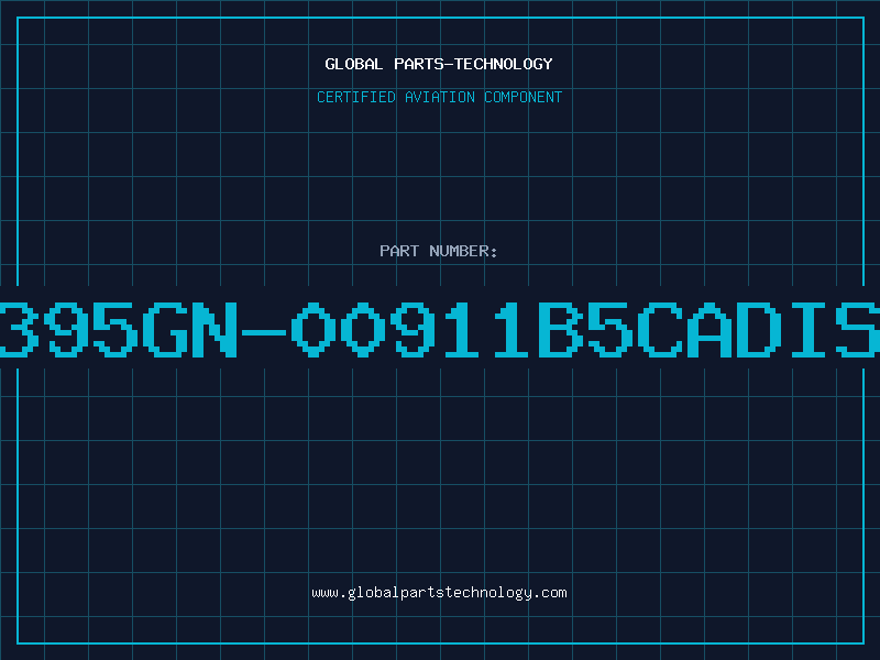 Aviation Part 395GN-00911B5CADIS