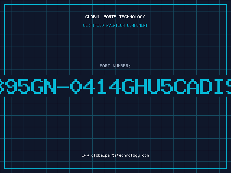 Aviation Part 395GN-0414GHU5CADIS