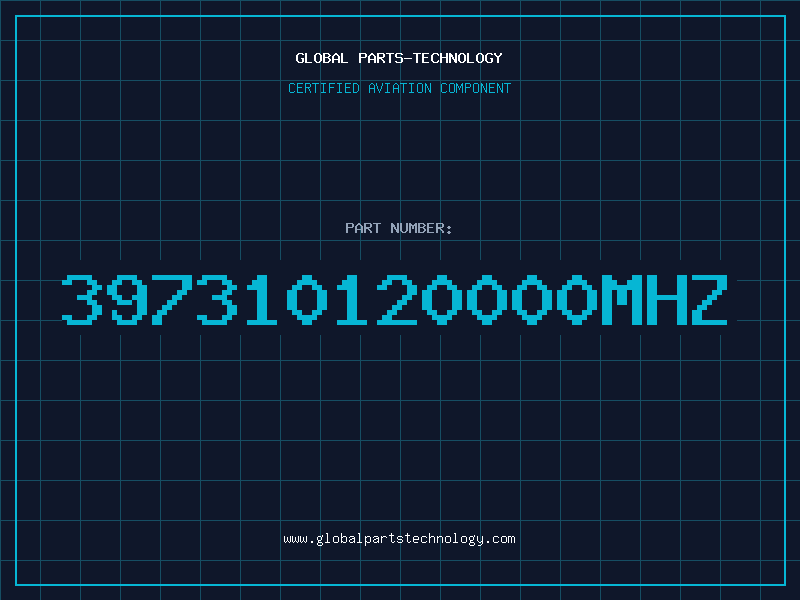 Aviation Part 397310120000MHZ