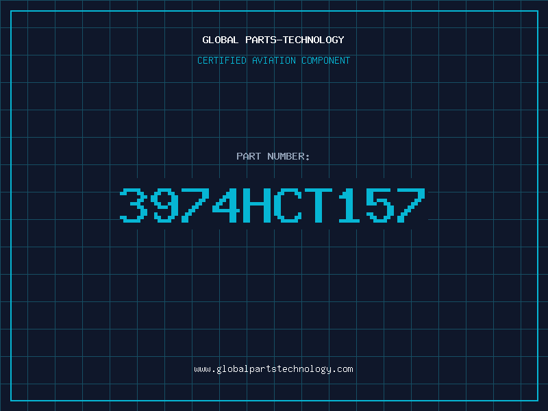 Aviation Part 3974HCT157