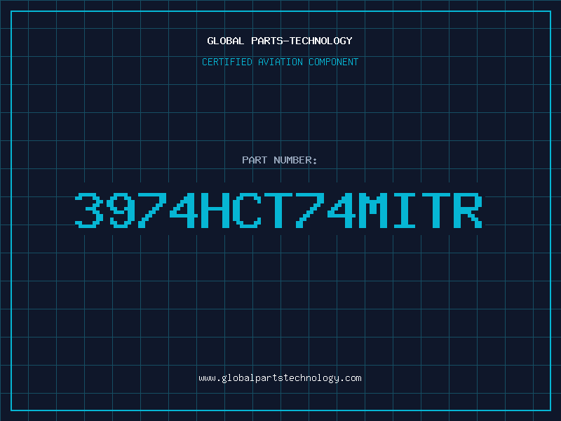 Aviation Part 3974HCT74MITR
