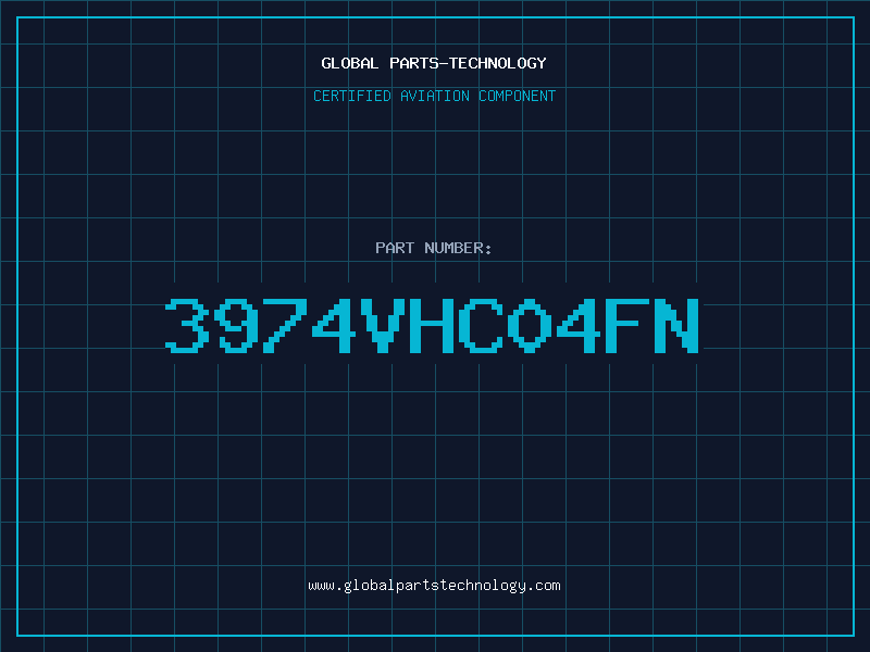 Aviation Part 3974VHC04FN