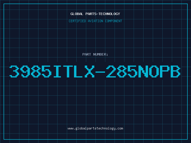 Aviation Part 3985ITLX-285NOPB