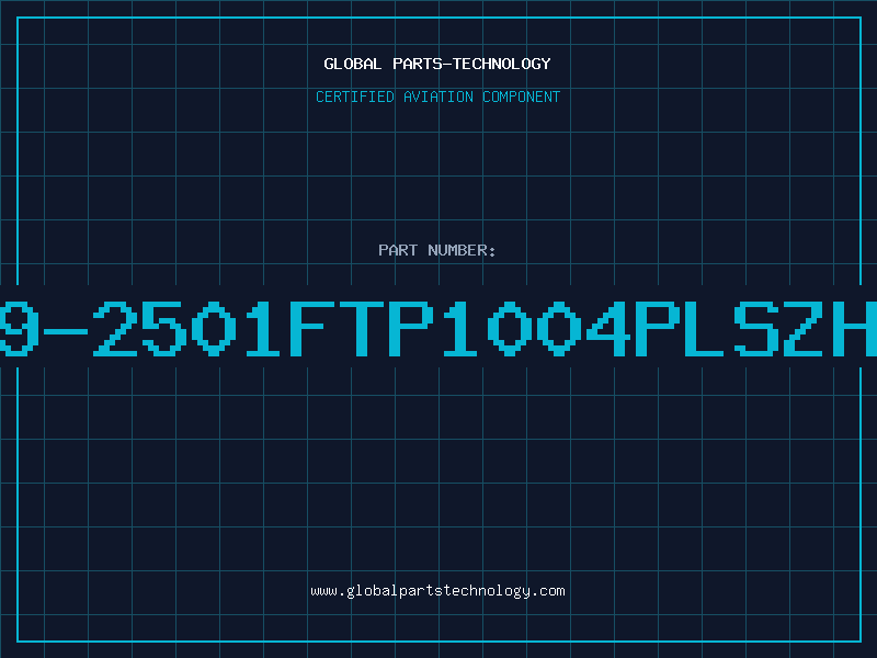 Aviation Part 399-2501FTP1004PLSZHOR
