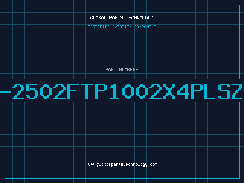 Aviation Part 399-2502FTP1002X4PLSZHOR