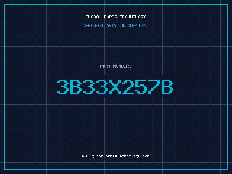 Aviation Part 3B33X257B